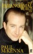 The Paranormal World Of Paul McKenna Paul McKenna