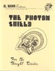 The Photon Shield Al Mann